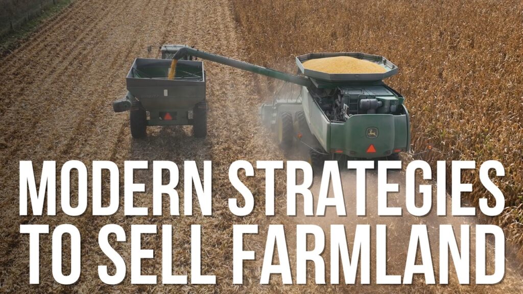 modern strategies to sell farmland